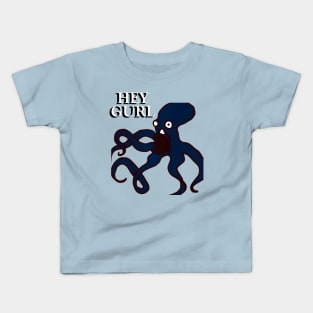 Hey Gurl Octopus Meme Kids T-Shirt